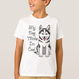 Camiseta Mi perro piensa que soy genial diseño de perro Hus