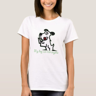 Camiseta mi perro puede lamer a cualquiera