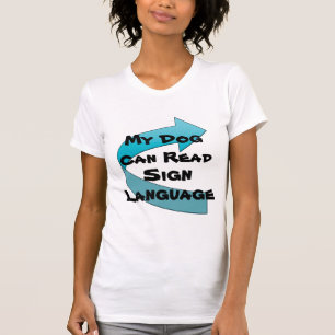 Camiseta Mi perro puede leer lenguaje de señas