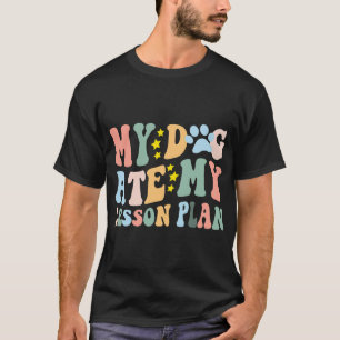 Camiseta Mi perro se comió mi plan de lección Divertido ama