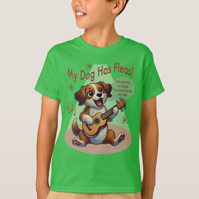 Camiseta Mi Perro Tiene Pulgas Canción de Afinación de Ukul (Anverso)