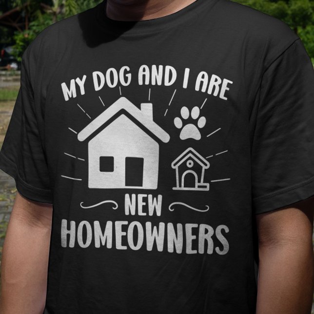 Camiseta Mi perro y yo somos nuevos propietarios de perros  (Subido por el creador)