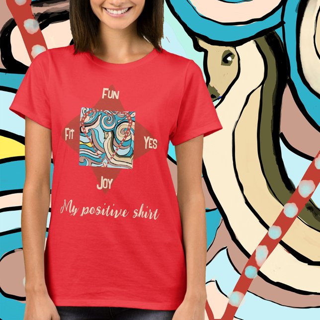 Camiseta Mi personalización positiva (Subido por el creador)