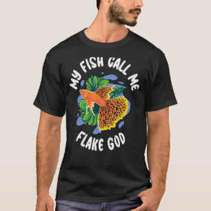 Camiseta Mi pez me llama Flake Dios gracioso Dueño de Peces