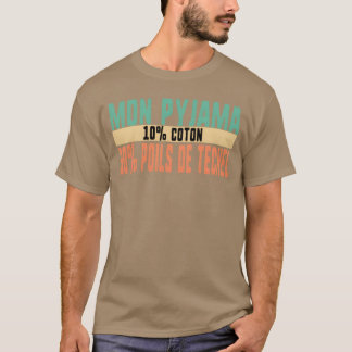 Camiseta Mi Pijama 10 Algodón 90 Pelos Deeckel Humor regalo