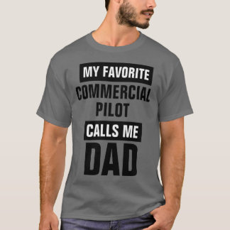 Camiseta Mi Piloto Comercial Favorito Me Llama Papá