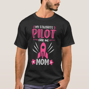 Camiseta Mi Piloto Favorito Me Llama Cohetes Universos De M