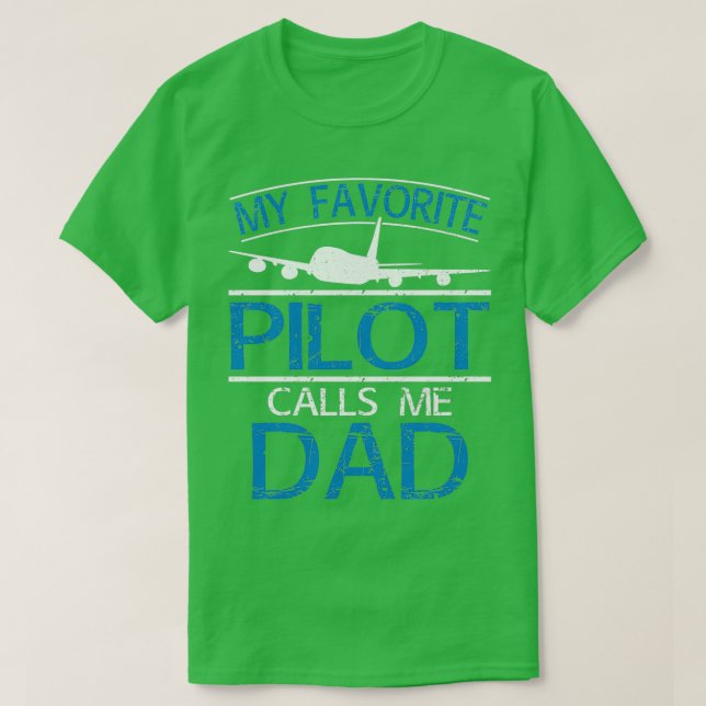 Camiseta Mi piloto favorito me llama DadTShirt (Diseño del anverso)