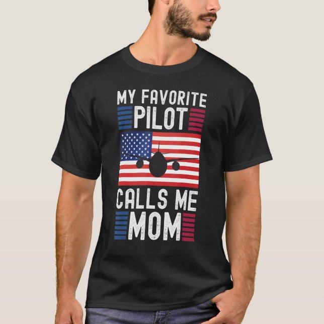 Camiseta Mi piloto favorito me llama madre piloto (Anverso)