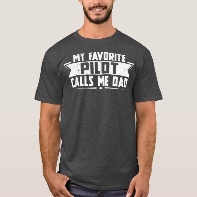 Camiseta Mi piloto favorito me llama papá (Anverso)