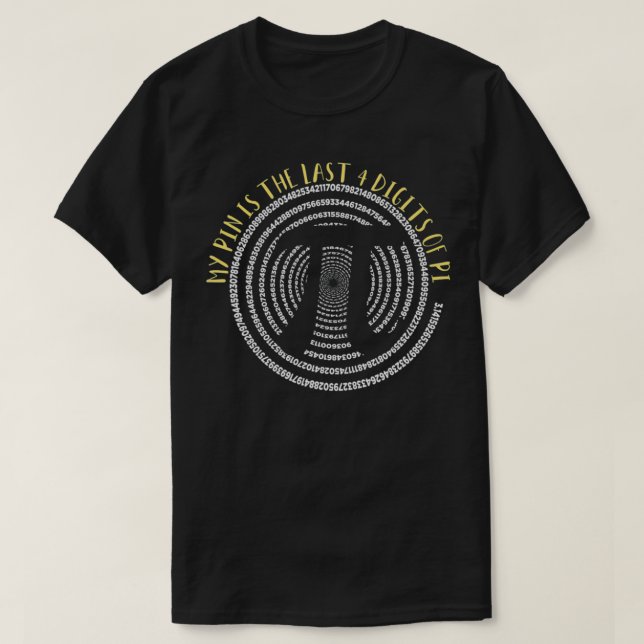 Camiseta Mi PIN es los últimos 4 dígitos de Pi (Diseño del anverso)