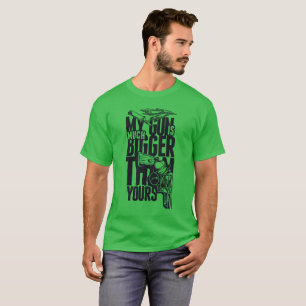 Camiseta mi pistola es mucho más grande que la tuya 