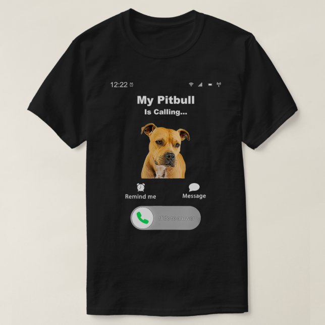 Camiseta Mi Pitbull llama a 2 (Diseño del anverso)