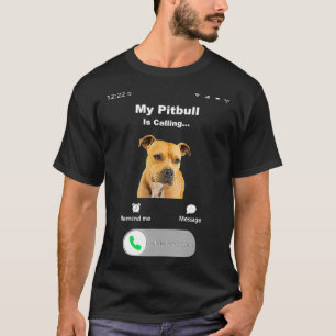 Camiseta Mi Pitbull llama a 2