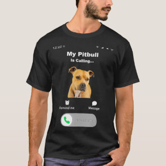 Camiseta Mi Pitbull llama a 2