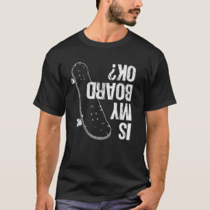 Camiseta ¿Mi placa está bien niños de skateboard Chicas pat