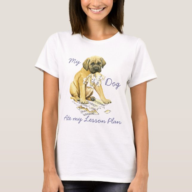 Camiseta Mi plan de clases de mastiff Ate my (Anverso)