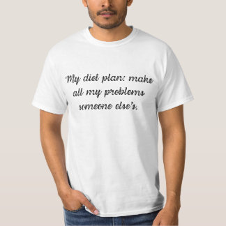 Camiseta Mi plan de dieta: haz todos mis problemas de algui
