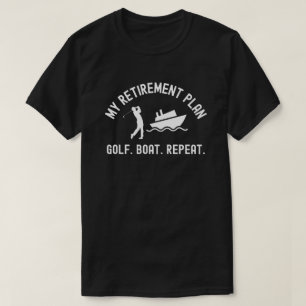 Camiseta Mi Plan de Jubilación Barco de Golf Repetir Golfis