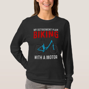 Camiseta Mi plan de jubilación en bicicleta con un motor eB