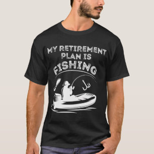 Camiseta Mi plan de jubilación es la pesca divertida pesca