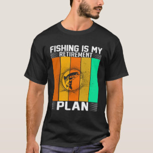 Camiseta Mi plan de jubilación es la pesca y los jubilados 