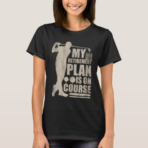 Camiseta Mi Plan De Jubilación Es Un Regalo Por Curso Para