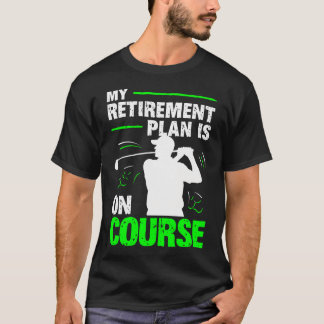 Camiseta Mi Plan De Jubilación Está En Marcha Golf Abuelo