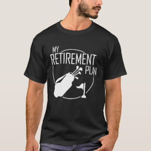 Camiseta Mi Plan de Jubilación Golf Golfista Mejor Papá Gol