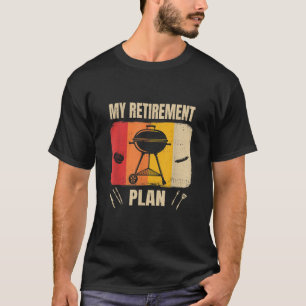 Camiseta Mi plan de retiro BBQ Timer Barbecue Regalo 2021