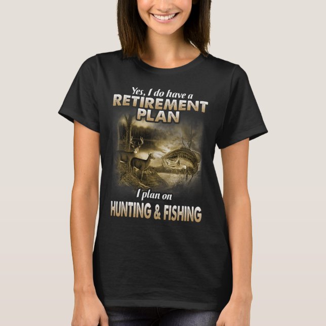Camiseta Mi plan de retiro caza cazadores de pescadores abu (Anverso)