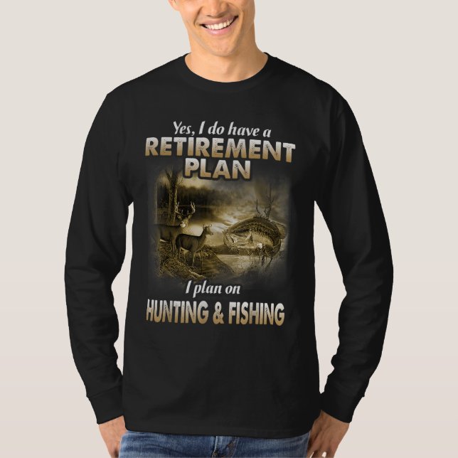 Camiseta Mi plan de retiro caza cazadores de pescadores abu (Anverso)