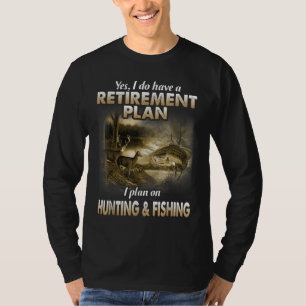 Camiseta Mi plan de retiro caza cazadores de pescadores abu