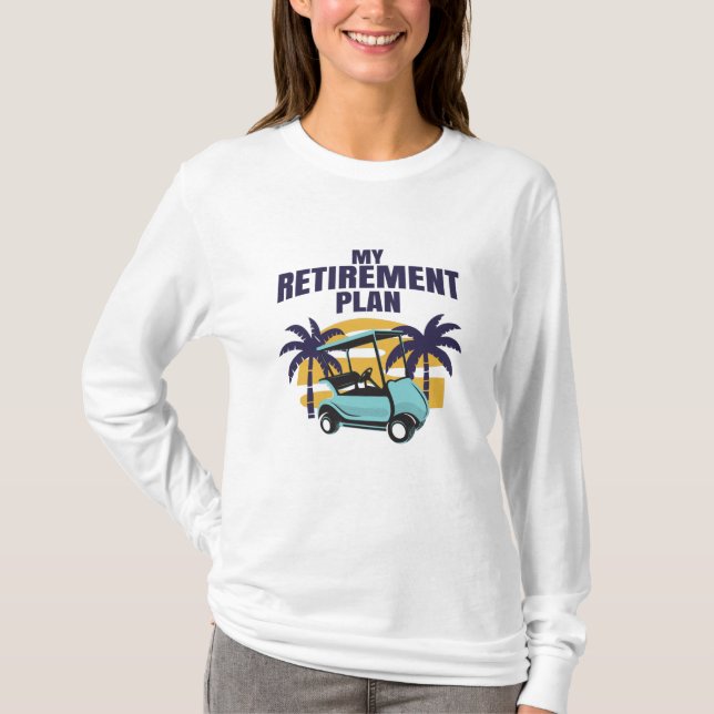 Camiseta Mi plan de retiro de golf (Anverso)