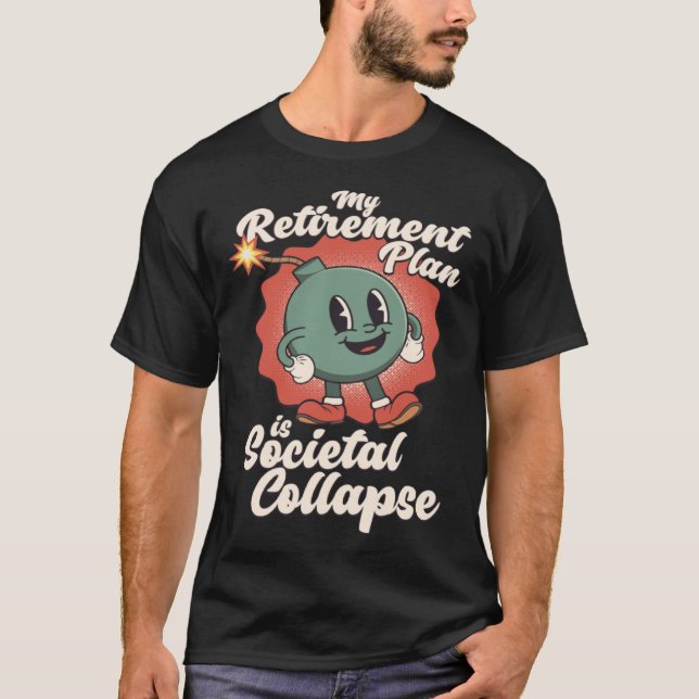 Camiseta Mi plan de retiro es la Toón Retro del Colapso Soc (Anverso)