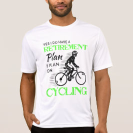 Camiseta Mi plan de retiro está completando un ciclo para