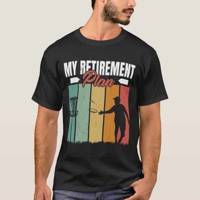 Camiseta Mi plan de retiro Funny Frisbee Golf - Disco Golf (Anverso)