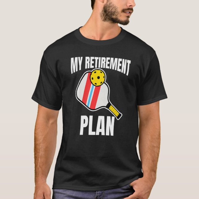 Camiseta Mi plan de retiro Lema de pelota 1 (Anverso)