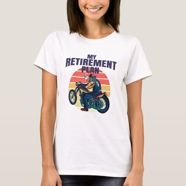 Camiseta Mi plan de retiro para la motocicleta (Anverso)