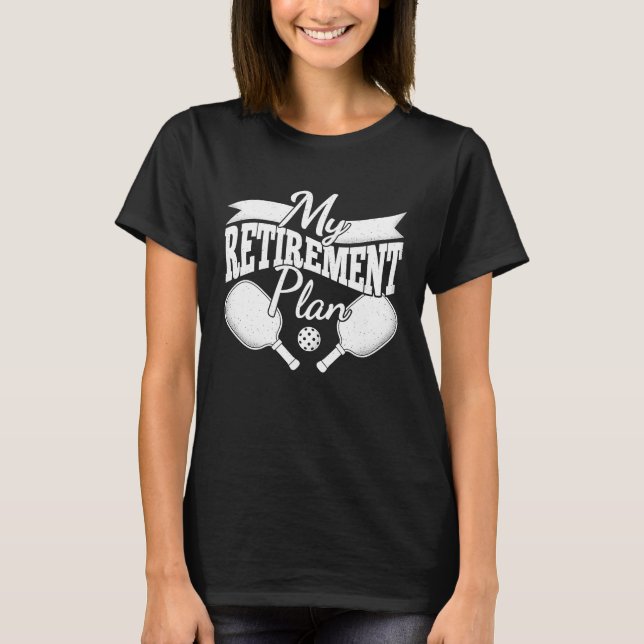 Camiseta Mi plan de retiro Retiró Graciosa Retirada de Balo (Anverso)