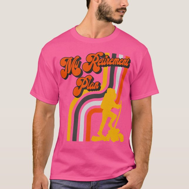 Camiseta Mi plan de retiro - Senderismo Retro Vintage (Anverso)