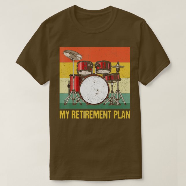 Camiseta Mi plan de retiro tamborea música rock tambor de t (Diseño del anverso)