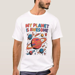 Camiseta Mi planeta es una divertida aventura espacial incr