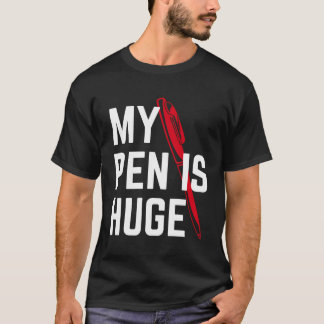 Camiseta Mi Pluma Es Un Humor Ofensivo Enorme