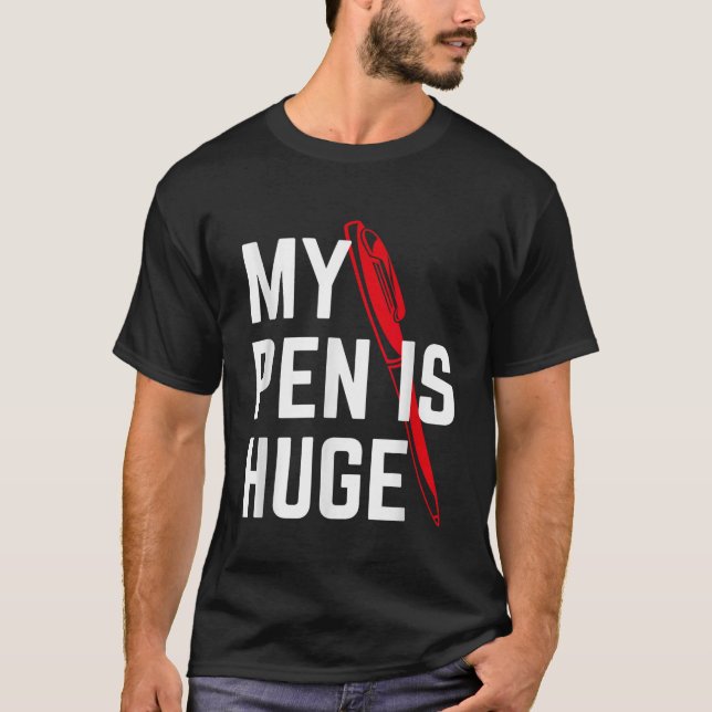Camiseta Mi Pluma Es Un Inmenso Diseño Ofensivo De Humor Sa (Anverso)