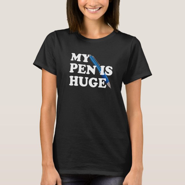 Camiseta Mi Pluma Es Una Palabra Muy Inmensa De Escritor Hu (Anverso)