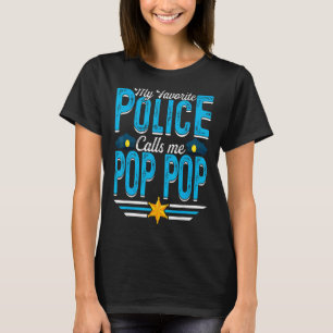 Camiseta Mi policía favorita me llama papá del papá pop