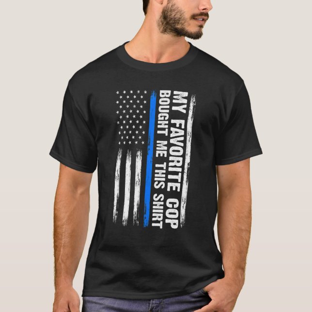 Camiseta Mi Policía Favorito Me Compró Este Cuerpo De Polic (Anverso)