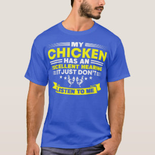Camiseta Mi Pollo Tiene Un Granjero De Pollos Que Escucho E