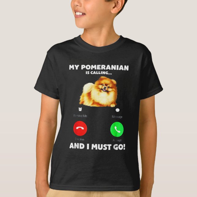 Camiseta Mi Pomerania Llama Y Debo Ir (Anverso)